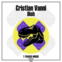 Cristian Vanni - Dish [T-Tracks Music]