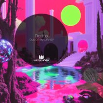 Daitto - Out Of My Life EP [Witty Tunes]