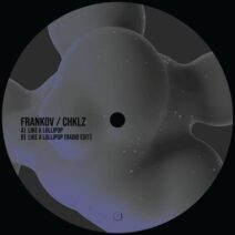 Frankov, CHKLZ - Like A Lollipop [Frucht]