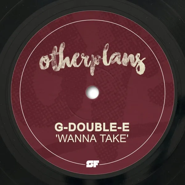 G-Double-E (NL) - Wanna Take [Other Plans]
