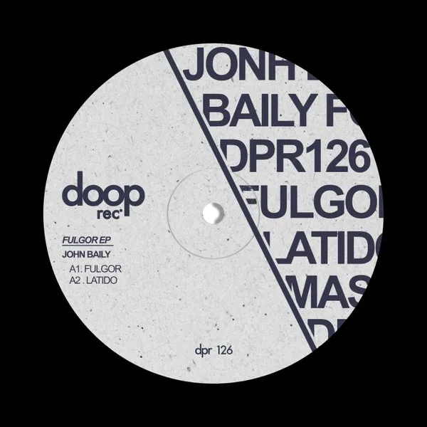 John Baily – Fulgor EP