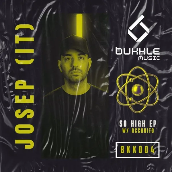 Josep (IT), Accanito - So High [Bukkle Music]