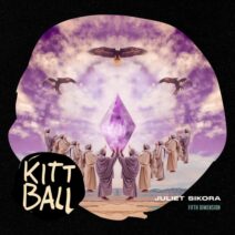 Juliet Sikora - Fifth Dimension [Kittball]