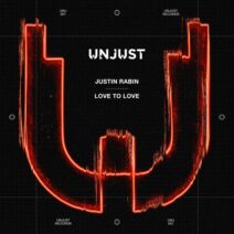 Justin Rabin - Love to Love [Unjust]