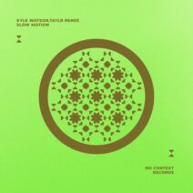 Kyle Watson, Taylr Renee - Slow Motion [No Context Records]
