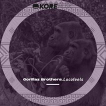 LocoFeels, Pere Ortín - Gorillaz Brothers [Kore Music]