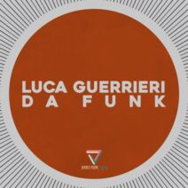 Luca Guerrieri - Da Funk [Double Vision Studio Records]
