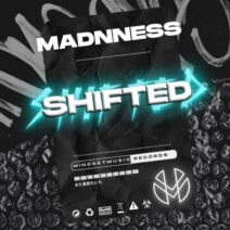 Madnness - Shifted [Mindset Music]