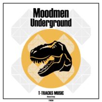 Moodmen - Underground [T-Tracks Music]