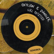 Oxylion & Danger - Girl Obsessed [Sonoros]