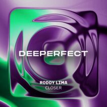 Roddy Lima - Closer [Deeperfect]