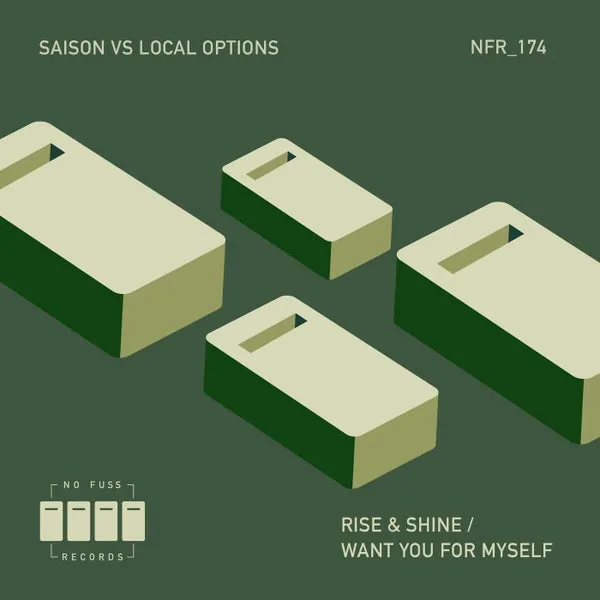 Saison, Local Options - Rise & Shine Want You For Myself [No Fuss Records]