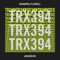 Saniero, Flaroll - Jacked In [Toolroom Trax]