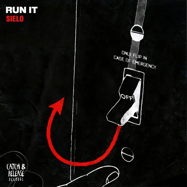 Sielo - Run It [Catch & Release]