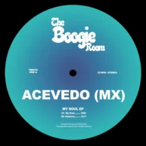 ACEVEDO (MX) - My Soul EP [The Boogie Room]