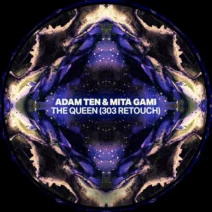 Adam Ten, Mita Gami - The Queen (303 Retouch) [Crosstown Rebels]