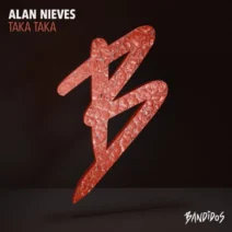 Alan Nieves - Taka Taka [BANDIDOS]