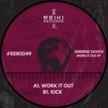 Andrew Savich - Work It Out EP [Reiki Records]