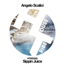 Angelo Scalici - Sippin Juice [HOUSETRIBE RECORDINGS]