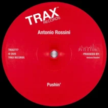 Antonio Rossini - Pushin' [Trax Records]
