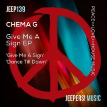 Chema G - Give Me a Sign [Jeepers! Music]