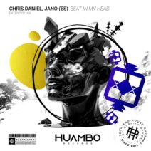 Chris Daniel, JANO (ES) - Beat in My Head [Huambo Records]