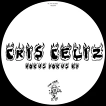 Cris Celiz - Hokus Pokus EP [TIK TAK Records]