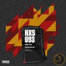 David Mayes - Need You [Nexus Recordings]