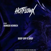 Dionisio Henrich - Boop Opp a Doop [Hotflow X]