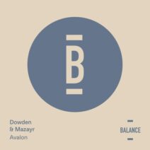 Dowden, Mazayr - Avalon [Balance Music]