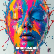 Dr. Defiant - Acid Smoke [Headonism]