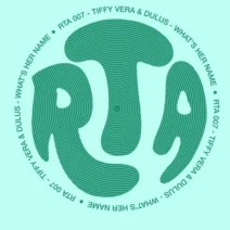 Dulus, Tiffy Vera - What's Her Name [RTA Sounds]