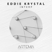 Eddie Krystal - Interp [ARTEMA RECORDINGS]