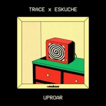 Eskuche, Trace (UZ) - Uproar [Omakase Records]