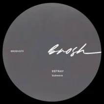 Estray - Subwave [brosh]