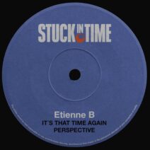 Etienné B. - It's That Time Again Perspective [Stuck in Time]