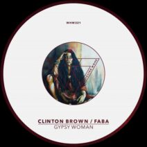 Faba, Clinton Brown - Gypsy Woman [Whoyostro White]