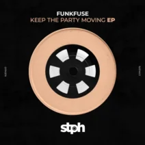 FunkFuse, AUSMAX - Keep The Party Moving EP [Stereophonic]