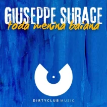 Giuseppe Surace - Toda Menina Baiana [Dirtyclub Music]