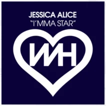 Jessica Alice - I'mma Star [WH Records]