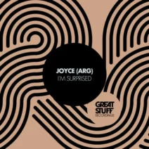 Joyce (ARG) - I'm Surprised [Great Stuff Recordings]
