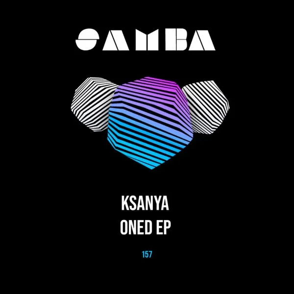 Ksanya - Oned EP [SAMBA]