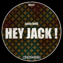 Lucio Belli - Hey Jack! [MONOSIDE]