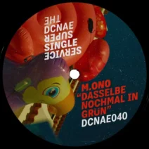 M.ono - Dasselbe nochmal in Gruen [Dcnae]