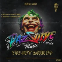 Milo (CH) - You Get Down [PazZoide Music]