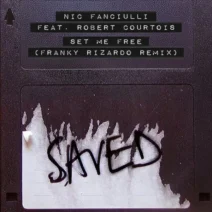 Nic Fanciulli, Robert Courtois - Set Me Free - Franky Rizardo Extended Remix [Saved Records]