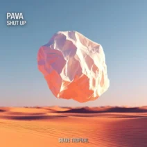 Pava - Shut Up (Extended Mix) [Suave Tropikal]