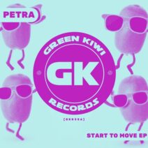 Petra - Start To Move EP [Green Kiwi Records]