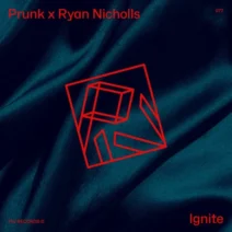 Prunk, Ryan Nicholls - Ignite EP [PIV]