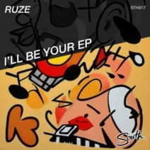 RUZE - I’ll Be Your EP [South]